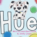 Book cover for the book Hue showing a spotted dog and poka dots 